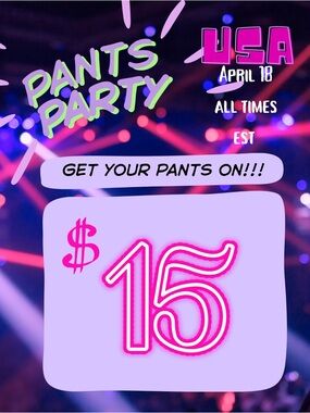 $15 PANTS PARTY USA 
Unlisted women’s pants